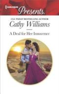 A Deal for Her Innocence di Cathy Williams edito da Harlequin Presents
