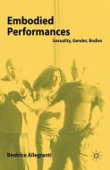 Embodied Performances di B. Allegranti edito da Palgrave Macmillan UK