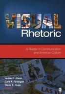 Visual Rhetoric di Lester C. Olson edito da SAGE Publications, Inc