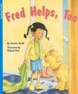 Fred Helps, Too di Annette Smith edito da Rigby