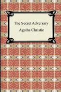 The Secret Adversary di Agatha Christie edito da Digireads.com