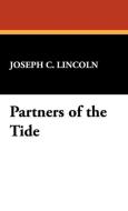 Partners of the Tide di Joseph C. Lincoln edito da Wildside Press