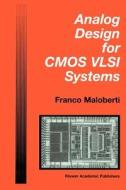 Analog Design for CMOS VLSI Systems di Franco Maloberti edito da Springer US