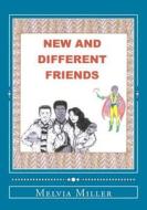 New and Different Friends: * Can We All Get Along ? * di Melvia Miller edito da Createspace