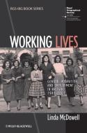 Working Lives di Linda Mcdowell edito da Wiley-Blackwell
