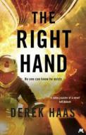 The Right Hand di Derek Haas edito da Hodder & Stoughton General Division