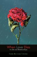 When Love Dies di Yonda Morrison Fletcher edito da AuthorHouse