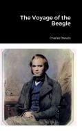 The Voyage of the Beagle di Charles Darwin edito da Lulu.com