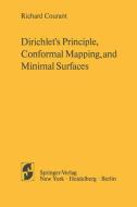 Dirichlet's Principle, Conformal Mapping, and Minimal Surfaces di R. Courant edito da Springer New York