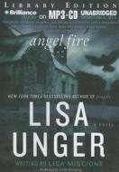 Angel Fire di Lisa Unger, Lisa Miscione edito da Brilliance Audio