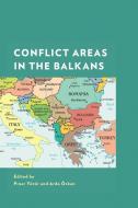 Conflict Areas In The Balkans edito da Rowman & Littlefield