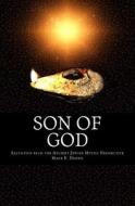 Son of God: Salvation from the Ancient Jewish Mystic Perspective di Mark F. Dennis edito da Createspace