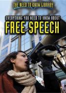 Everything You Need to Know about Free Speech di Don Rauf edito da Rosen Young Adult