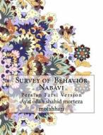 Survey of Behavior Nabavi: Persian Farsi Version di Ayat Ollah Shahid Morteza Motahhari edito da Createspace