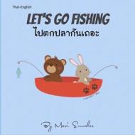 LET'S GO FISHING : DUAL LA di MARI SUMALEE edito da LIGHTNING SOURCE UK LTD