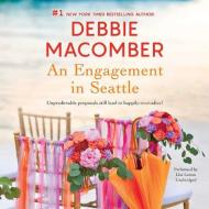 An Engagement in Seattle: Groom Wanted & Bride Wanted di Debbie Macomber edito da Mira Books