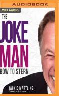 The Joke Man: Bow to Stern di Jackie Martling edito da Audible Studios on Brilliance