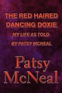 The Red Haired Dancing Doxie di Patsy McNeal edito da America Star Books