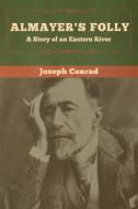 Almayer's Folly di Joseph Conrad edito da Bibliotech Press