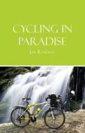 Cycling In Paradise di Jan Reneman edito da America Star Books