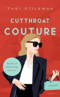 Cutthroat Couture di Toni Glickman edito da Speaking Volumes LLC