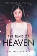 The Traps of Heaven di P. D. McClafferty edito da Page Publishing Inc