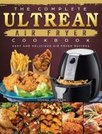 The Complete Ultrean Air Fryer Cookbook di Donna Johnson edito da Donna Johnson