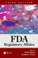 FDA Regulatory Affairs edito da Taylor & Francis Ltd