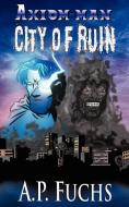 City of Ruin di A. P. Fuchs edito da Coscom Entertainment