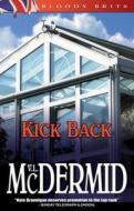 Kick Back di V. L. McDermid edito da Bywater Books