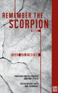 Remember the Scorpion di Isaac Goldemberg edito da UNNAMED PR