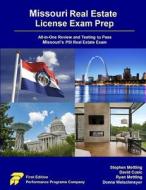Missouri Real Estate License Exam Prep di Stephen Mettling, David Cusic, Ryan Mettling edito da Performance Programs Company LLC