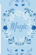 Magic Journal: Winter Colors Illustrated 6x9 Medium Lined Journaling Notebook di Quipoppe Publications edito da Createspace Independent Publishing Platform