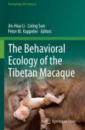 The Behavioral Ecology Of The Tibetan Macaque edito da Springer Nature Switzerland Ag