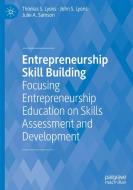 Entrepreneurship Skill Building di Thomas S. Lyons, John S. Lyons, Julie Samson edito da Springer Nature Switzerland AG