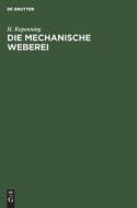 Die Mechanische Weberei di H. Repenning edito da De Gruyter