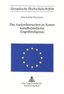 Das Auskunftsersuchen im System kartellbehördlicher Eingriffbefugnisse di Hans-Jochaim Wieckmann edito da P.I.E.