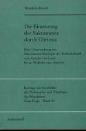 Die Einsetzung der Sakramente durch Christus di Wendelin Knoch edito da Aschendorff Verlag