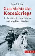 Geschichte des Koreakriegs di Bernd Stöver edito da Beck C. H.