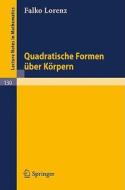 Quadratische Formen über Körpern di Falko Lorenz edito da Springer Berlin Heidelberg