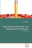Educational Leadership and Organizational Behavior di Sam Eldakak edito da VDM Verlag Dr. Müller e.K.