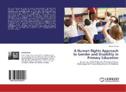 A Human Rights Approach to Gender and Disability in Primary Education di Samuel Deme edito da LAP Lambert Academic Publishing