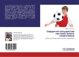 Serdechno-sosudistaq sistema ünogo sportsmena di Natal'q Skuratowa edito da LAP LAMBERT Academic Publishing
