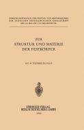 Zur Struktur und Materie der Festkörper di H. O'Daniel edito da Springer Berlin Heidelberg