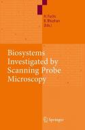 Biosystems - Investigated by Scanning Probe Microscopy edito da Springer Berlin Heidelberg