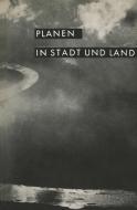 Planen in Stadt und Land di Landesgruppe Nordrhein-Westfalen Der Deutschen Akademie Fur edito da VS Verlag für Sozialwissenschaften