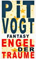 Engel der Träume di Pit Vogt edito da Books on Demand