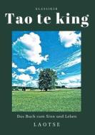 Tao te king di Laotse edito da Books on Demand