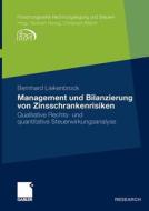 Management und Bilanzierung von Zinsschrankenrisiken di Bernhard Liekenbrock edito da Gabler Verlag