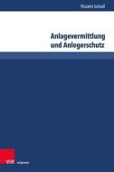 Anlagevermittlung und Anlegerschutz di Husein Ismail edito da V & R Unipress GmbH